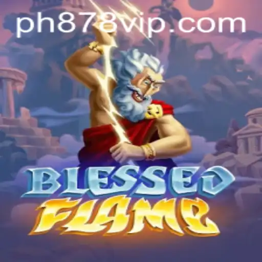 Discovering BlessedFlame: The Intriguing New Game Taking the World by Storm