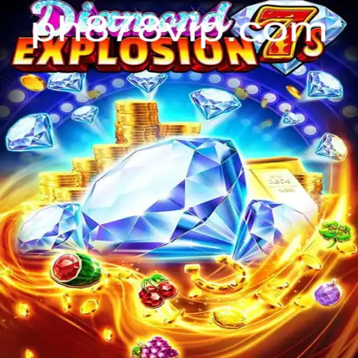 Unveiling the Thrills of DiamondExplosion7s: A New Gaming Sensation