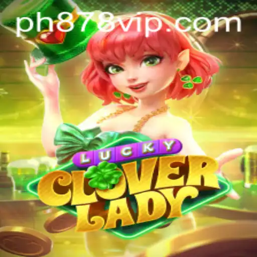 Discover the Magic of LuckyCloverLady: An Enthralling New Game Adventure