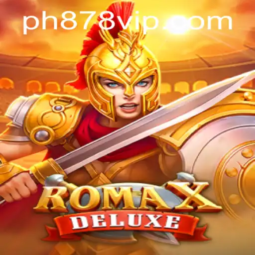 Experience the Thrills of RomaXDeluxe: A Comprehensive Guide to Rules and Gameplay